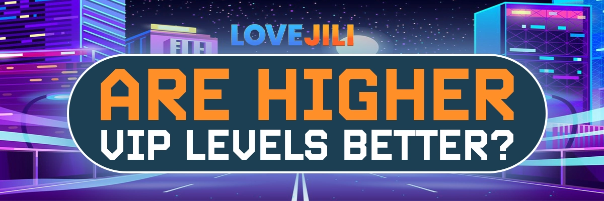 Are Higher VIP Levels Better